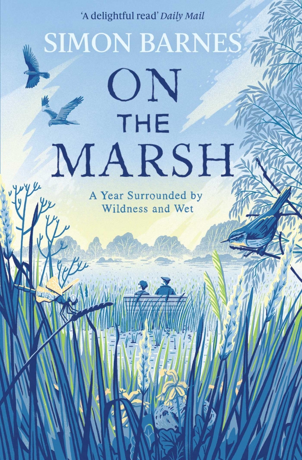 On the Marsh. A Year Surrounded by Wildness and Wet
