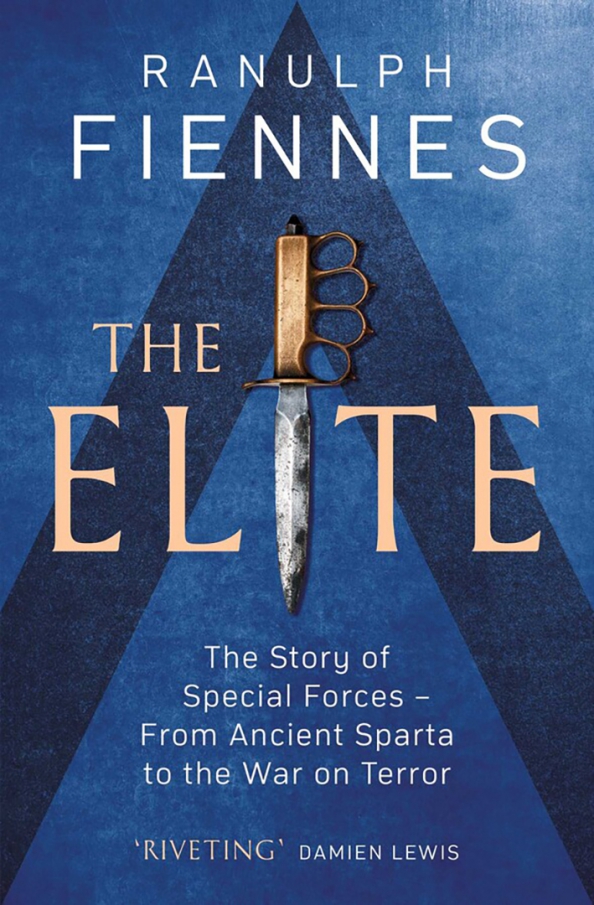 The Elite. The Story of Special Forces – From Ancient Sparta to the War on Terror