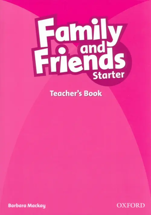 Family and Friends. Starter. Teachers Book