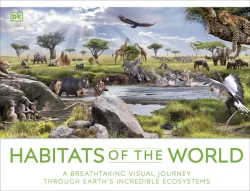 Habitats of the World - Woodward John