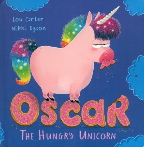 Oscar the Hungry Unicorn Board Book