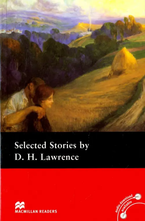 Selected Short Stories by D.H. Lawrence - Лоуренс Дэвид Герберт