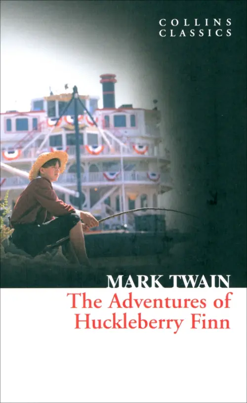 The Adventures of Huckleberry Finn - Твен Марк