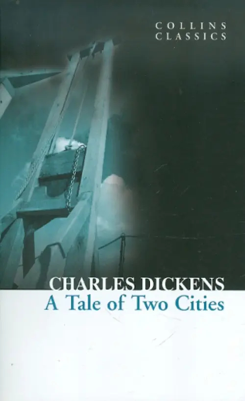 A Tale of Two Cities - Диккенс Чарльз