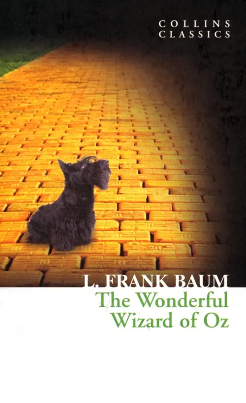 The Wonderful Wizard of Oz - Баум Лаймен Фрэнк
